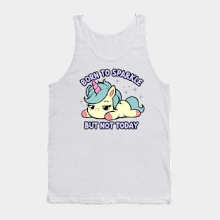 Born to Sparkle But Not Today Adulting Is Hard Tank Top